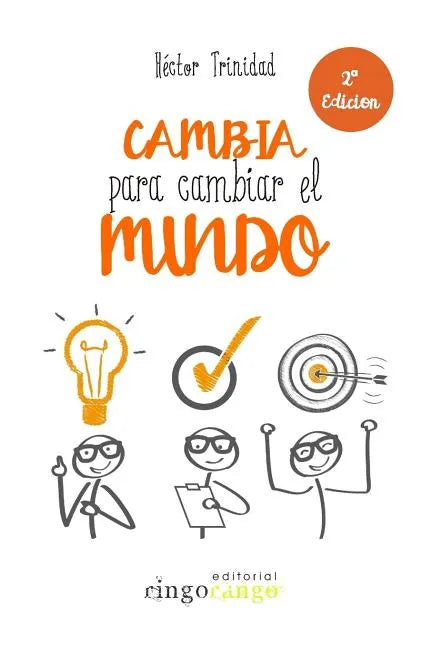 Cambia para Cambiar el Mundo - Paperback