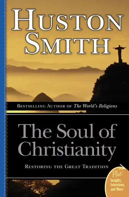The Soul of Christianity - Paperback