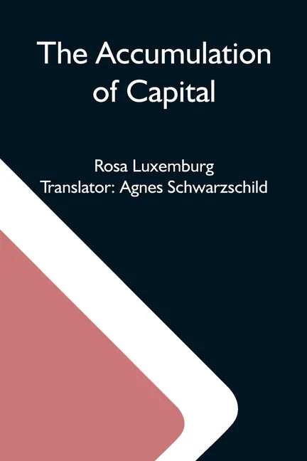 The Accumulation Of Capital - Paperback
