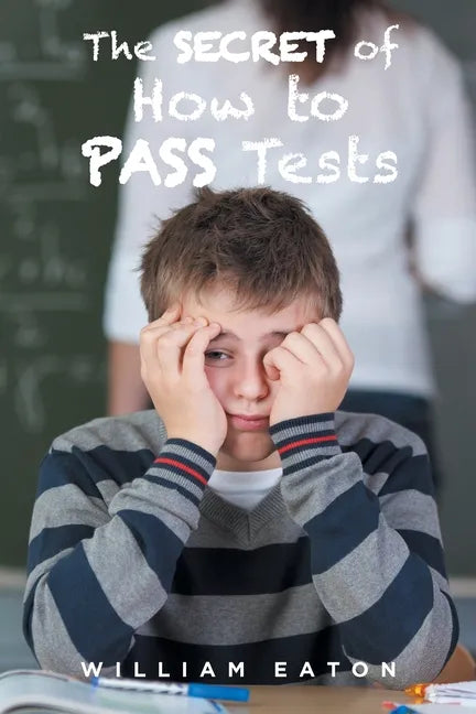 The Secret of How to Pass Tests - Paperback