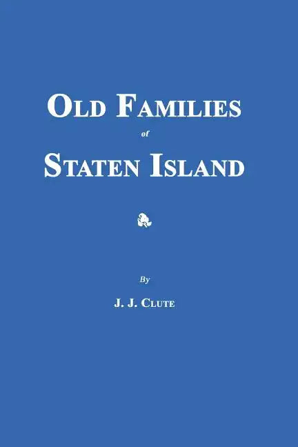 Old Families of Staten Island - Paperback