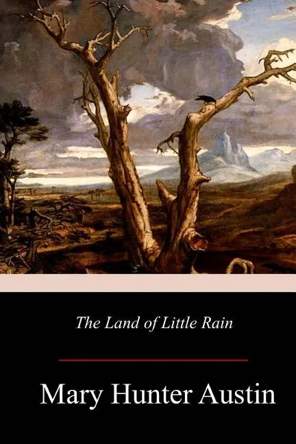 The Land of Little Rain - Paperback