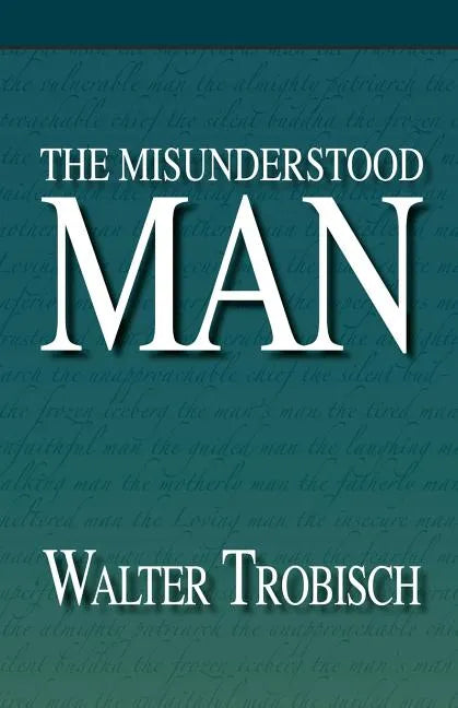 The Misunderstood Man - Paperback