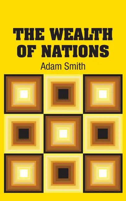 The Wealth of Nations - Hardcover
