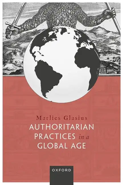 Authoritarian Practices in a Global Age - Hardcover