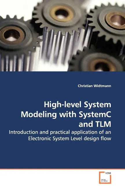 High-level System Modeling with SystemC and TLM - Paperback