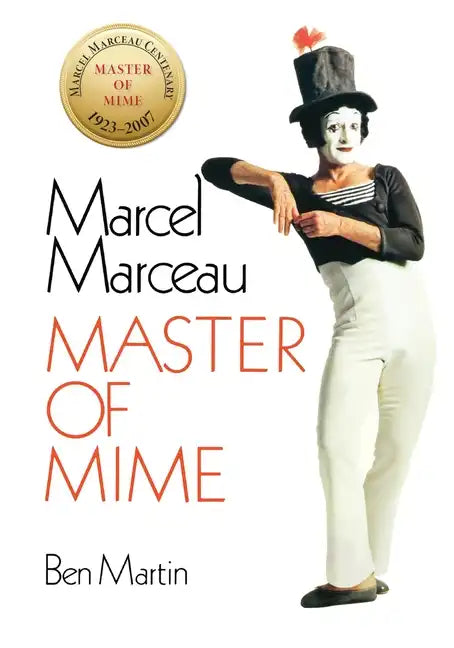 Marcel Marceau: Master of Mime - Paperback