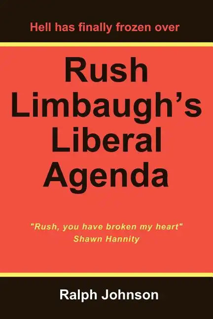 Rush Limbaugh's Liberal Agenda - Paperback