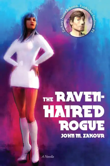 The Raven Haired Rogue: A Novella - Paperback