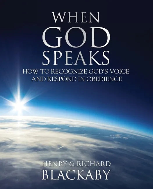 When God Speaks: How to Recognize God's Voice and Respond in Obedience - Paperback