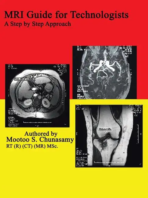 MRI Guide for Technologists: A Step by Step Approach - Paperback