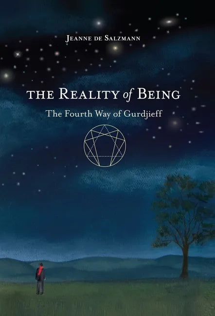 The Reality of Being: The Fourth Way of Gurdjieff - Paperback