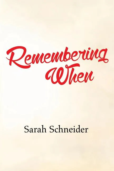 Remembering When - Paperback