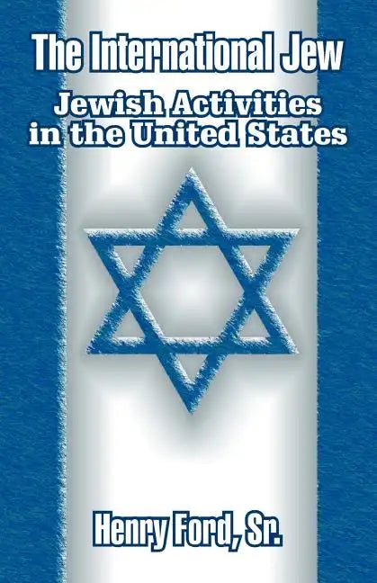 The International Jew: Jewish Activities in the United States - Paperback