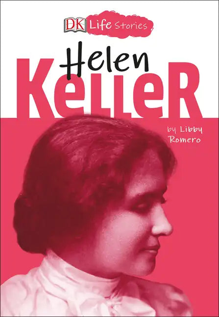 DK Life Stories: Helen Keller - Paperback