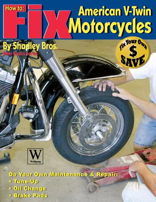 How to Fix American V-Twin Motorcycles - Paperback
