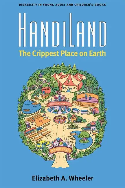 Handiland: The Crippest Place on Earth - Paperback