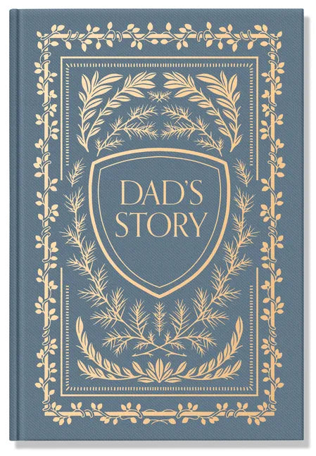 Dad's Story: A Memory and Keepsake Journal for My Family - Hardcover