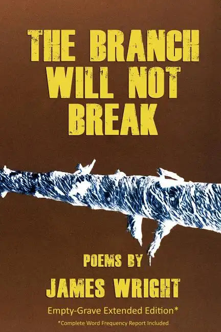 The Branch Will Not Break - Empty-Grave Extended Edition - Paperback