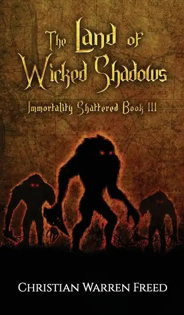The Land of Wicked Shadows - Hardcover