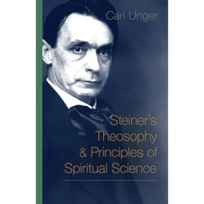 Steiner's Theosophy and Principles of Spiritual Science - Paperback