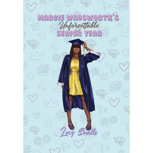 Margie Wadsworth's Unforgettable Senior Year - Hardcover