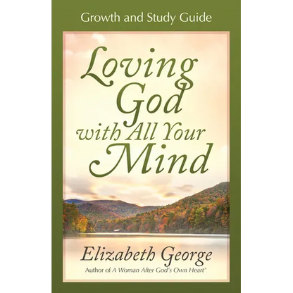 Loving God with All Your Mind - Paperback