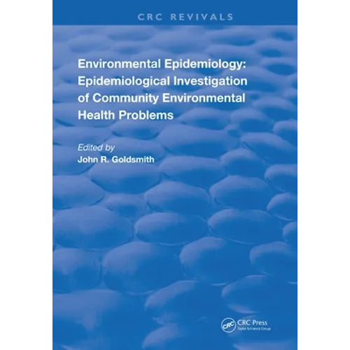 Environmental Epidemiology: Epidemiology Investigation of Community Environmental Health Problems - Paperback