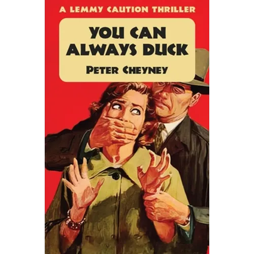 You Can Always Duck: A Lemmy Caution Thriller - Paperback