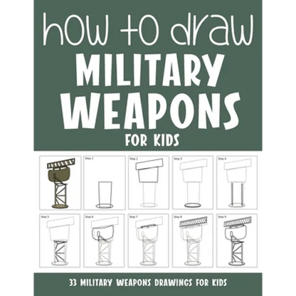 How to Draw Military Weapons for Kids - Paperback