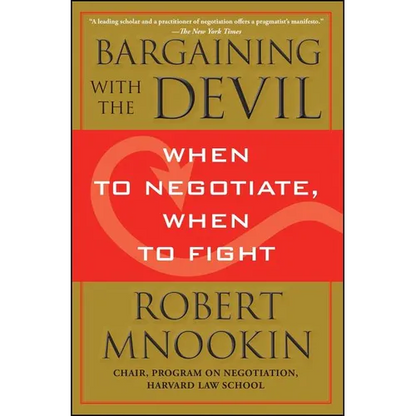 Bargaining with the Devil: When to Negotiate, When to Fight - Paperback