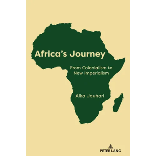 Africa's Journey: From Colonialism to New Imperialism - Hardcover