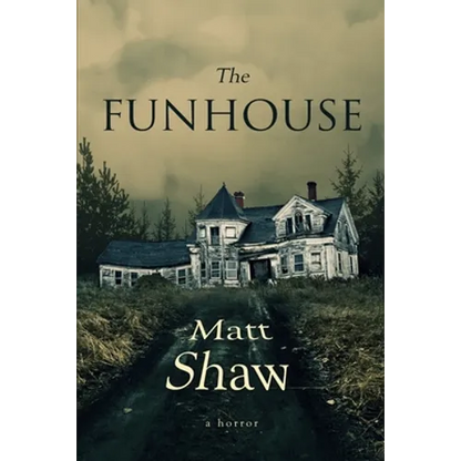 The Funhouse - Paperback