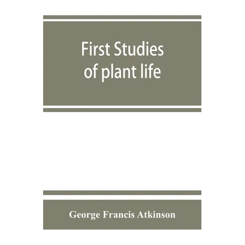First studies of plant life - Paperback
