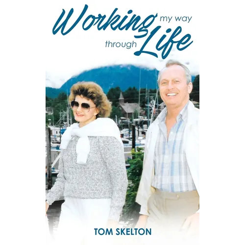 Working My Way Through Life - Hardcover