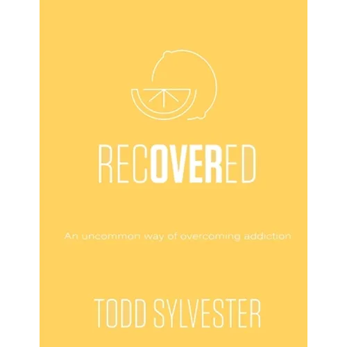 RecoverED: An Uncommon Way of Overcoming Addiction, Workbook - Paperback
