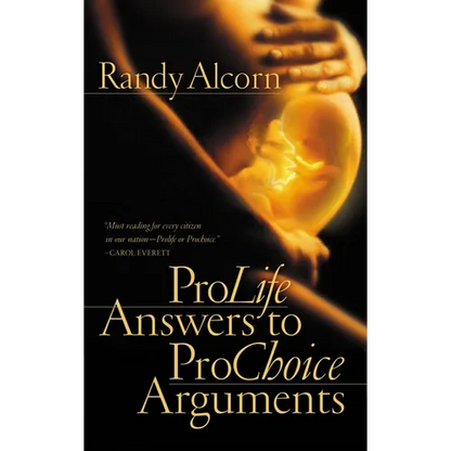 ProLife Answers to ProChoice Arguments - Paperback