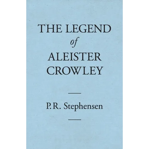 The Legend of Aleister Crowley - Paperback