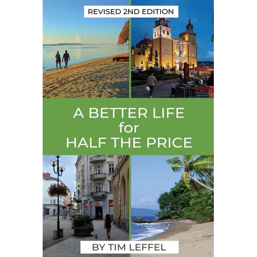 A Better Life for Half the Price - 2nd Edition - Paperback
