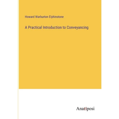A Practical Introduction to Conveyancing - Paperback