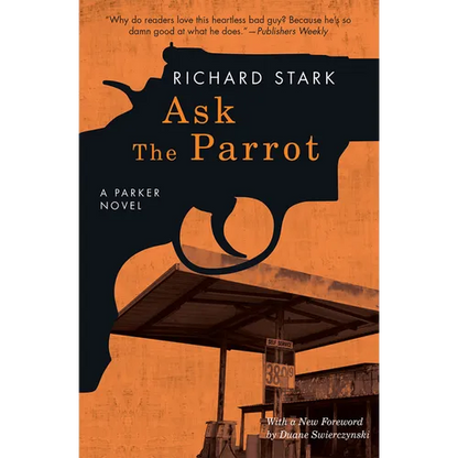 Ask the Parrot: A Parker Novel - Paperback