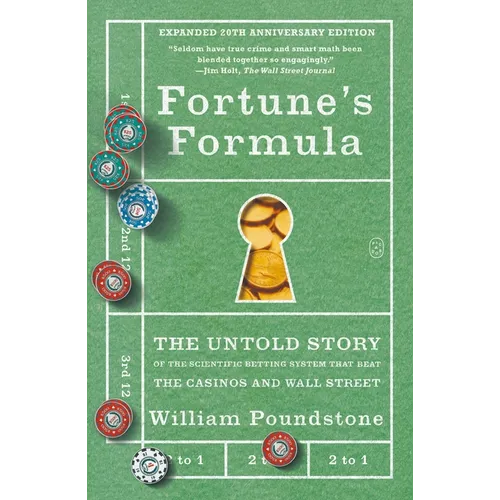 Fortune's Formula: The Untold Story of the Scientific Betting System That Beat the Casinos and Wall Street (Expanded 20th Anniversary Edition) - Paperback