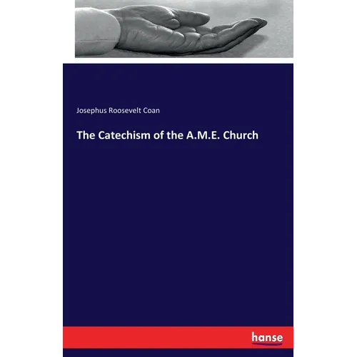 The Catechism of the A.M.E. Church - Paperback