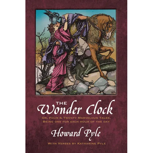 The Wonder Clock Or, Four and Twenty Marvelous Tales - Paperback