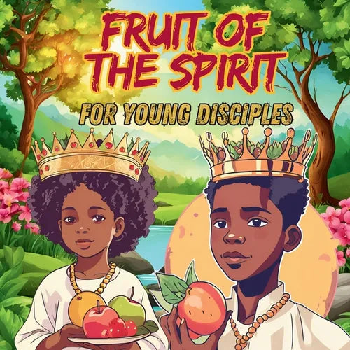 Fruits of the Spirit: For Young Disciples - Paperback