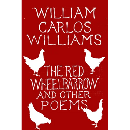 The Red Wheelbarrow & Other Poems - Paperback