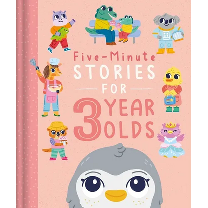 Five-Minute Stories for 3 Year Olds: With 7 Stories, 1 for Every Day of the Week - Hardcover