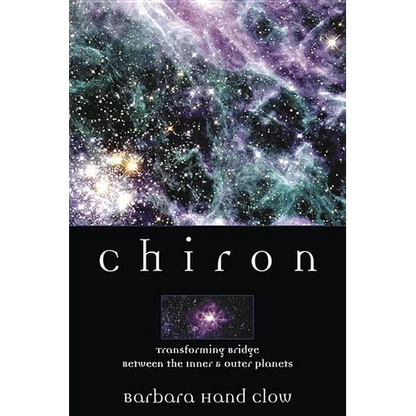Chiron: Rainbow Bridge Between the Inner & Outer Planets - Paperback