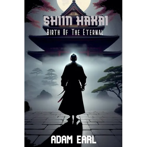 Shiin Hakai: Birth of the Eternal - Paperback