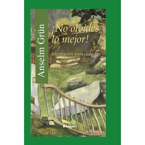 ¡No Olvides Lo Mejor!: inspiración para cada día - Paperback